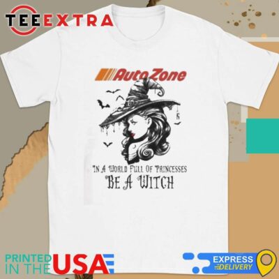Official Autozone In A World Full Princesses Be A Witch Halloween Shirt