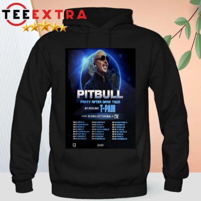 Pitbull Party After Dark Tour 2024 With Special Guest T-Pain Hoddie