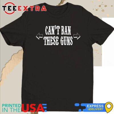 Official Can't Ban These Guns Short T-Shirt
