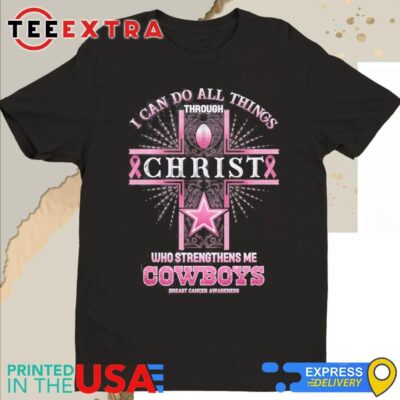 Official Dallas Cowboys Breast Cancer Awareness I Can Do All Things Through Christ Who Strengthens Me Shirt