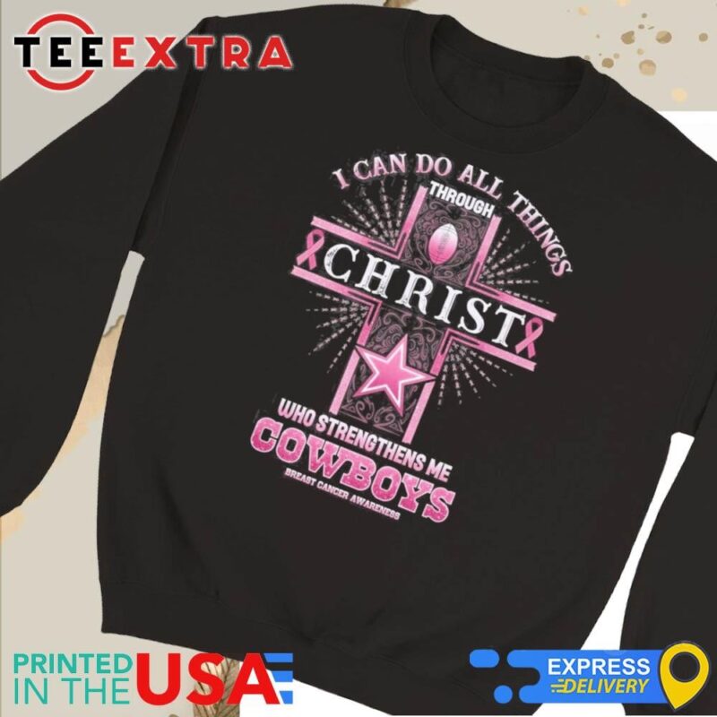 Official Dallas Cowboys Breast Cancer Awareness I Can Do All Things Through Christ Who Strengthens Me Sweatshirt