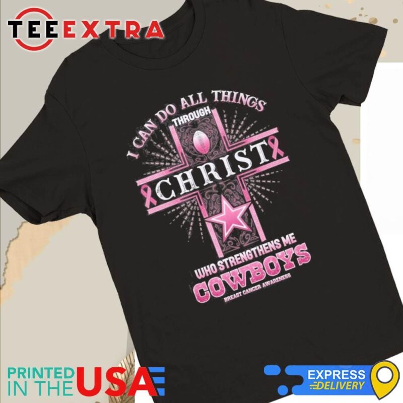 Official Dallas Cowboys Breast Cancer Awareness I Can Do All Things Through Christ Who Strengthens Me Women Tee