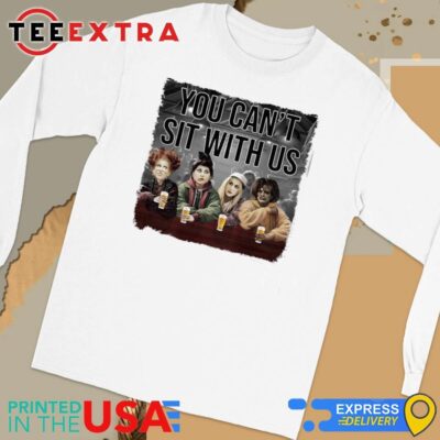 Official Halloween Gifts For Witch You Can't Sit With Us Long Sleeve Tee