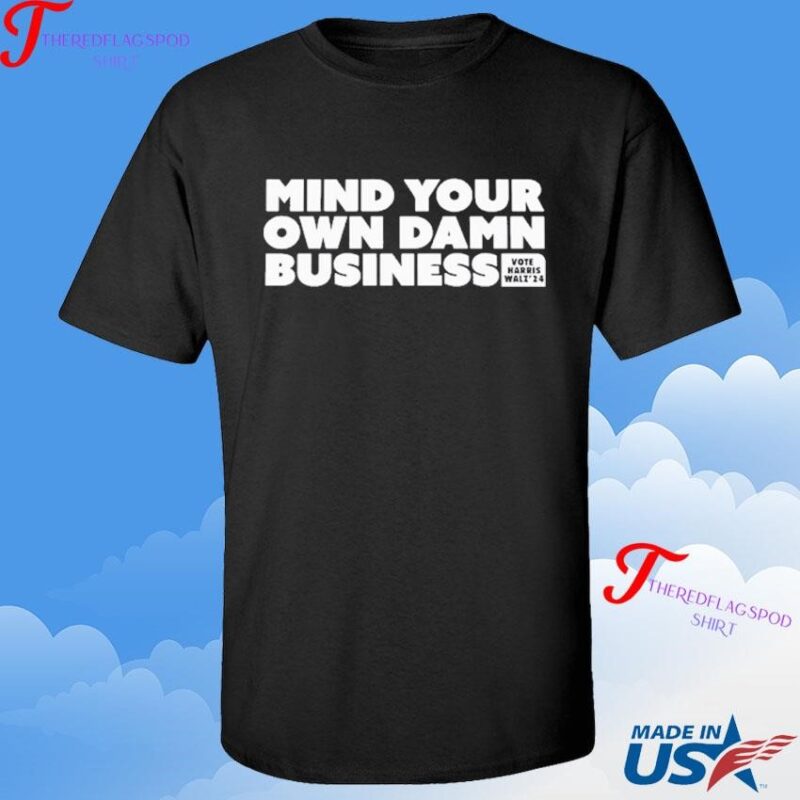 Official Mind Your Own Business 24 T-shirt