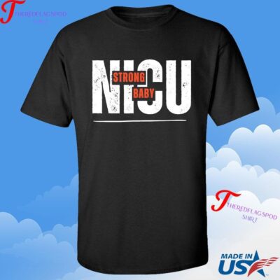 Official NICU Strong Baby Registered Nurse RN T-shirt