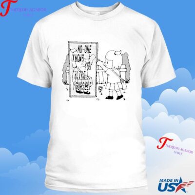 No One Knows You Like Yourself I'm Stuck In The Mirror Shirt