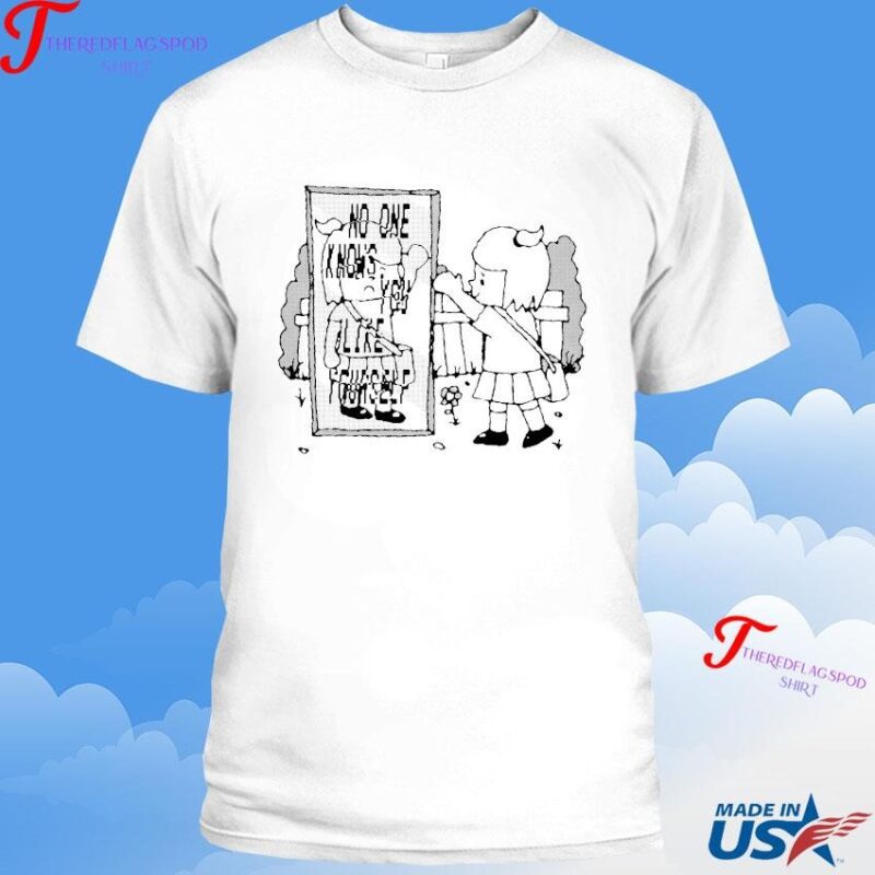No One Knows You Like Yourself I'm Stuck In The Mirror Shirt