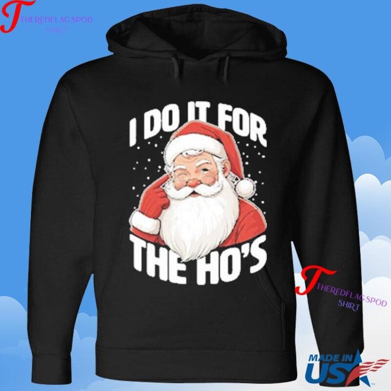 Official I Do It For The Ho's Hoodie