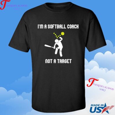 Official I'm A Softball Coach Not A Target Funny Softball Lover Ball Fall On The Head 2024 Shirt