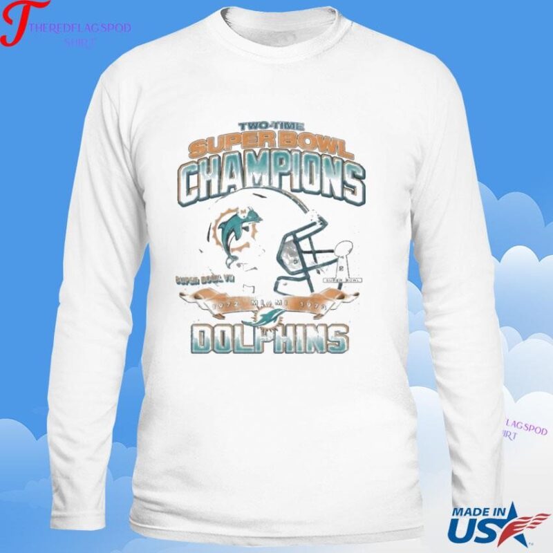 Official Two Time Super Bowl Champions 1972 0973 Miami Dolphins Sweatshirt