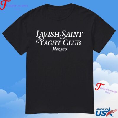 Official Lavish Saint Yacht Club Monaco T-Shirt