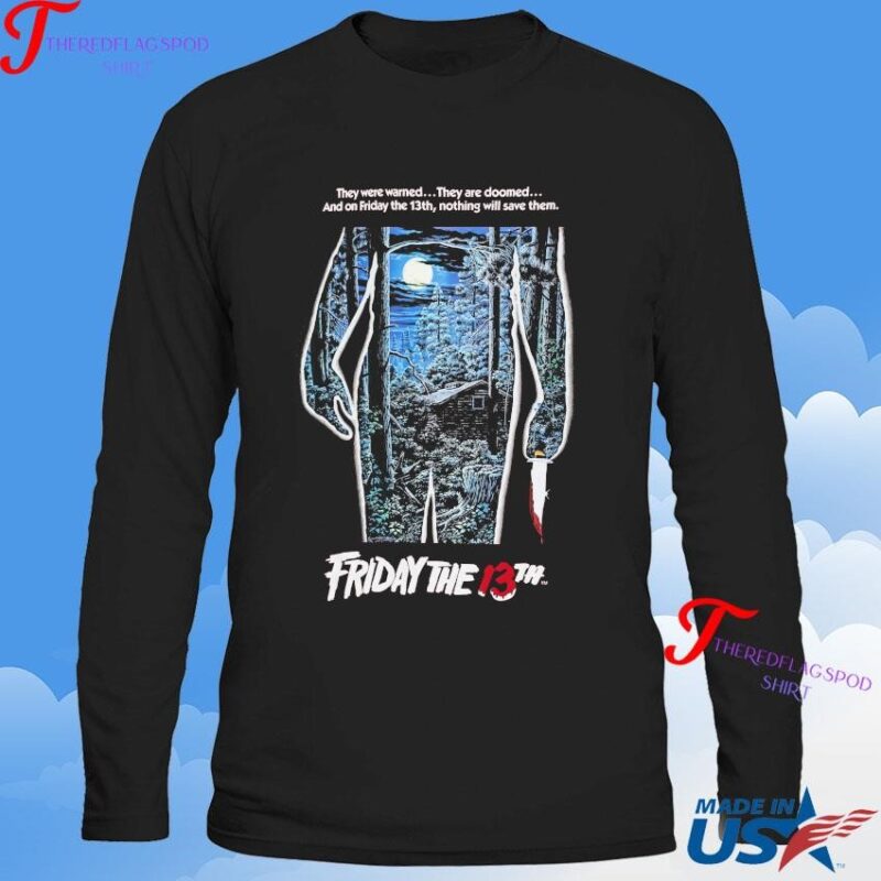 Official Sp X Friday The 13th Woods They Were Warned They Are Doomed And On Friday The 13th Nothing Will Save Them Sweatshirt
