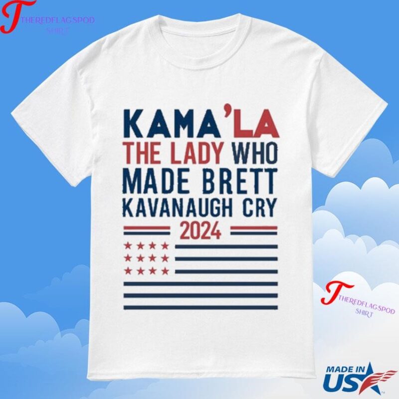 Official Kamala The Lady Who Made Brett Kavanaugh Cry 2024 T-Shirt