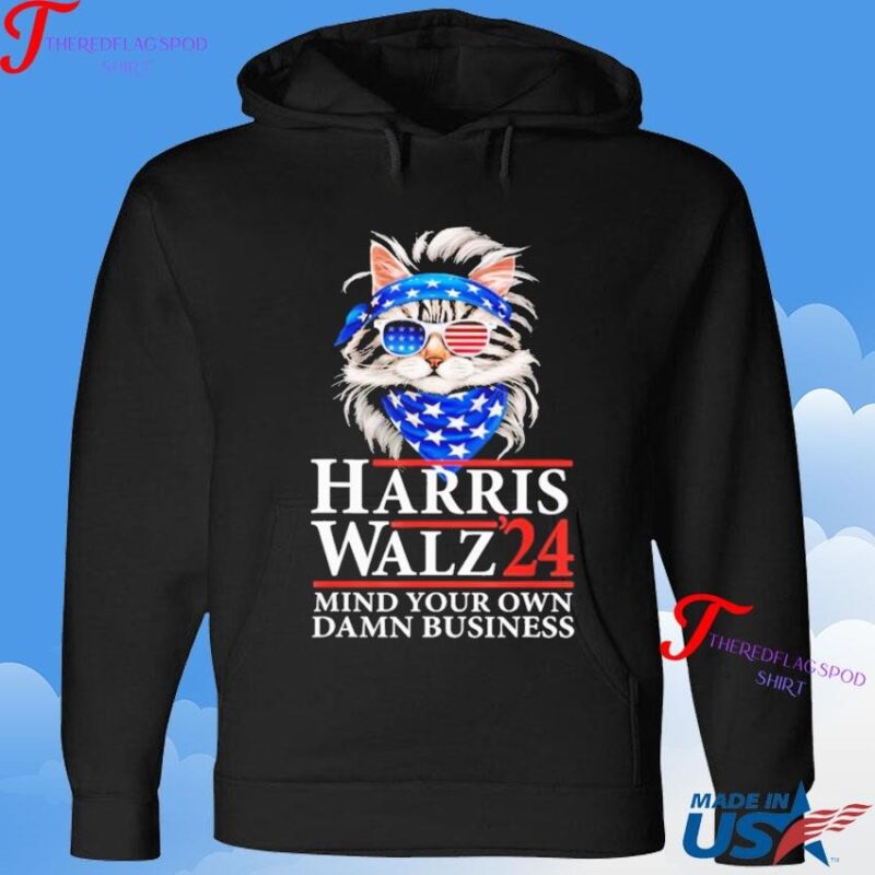 Harris Walz 24 Mind Your Own Damn Business Hoodie