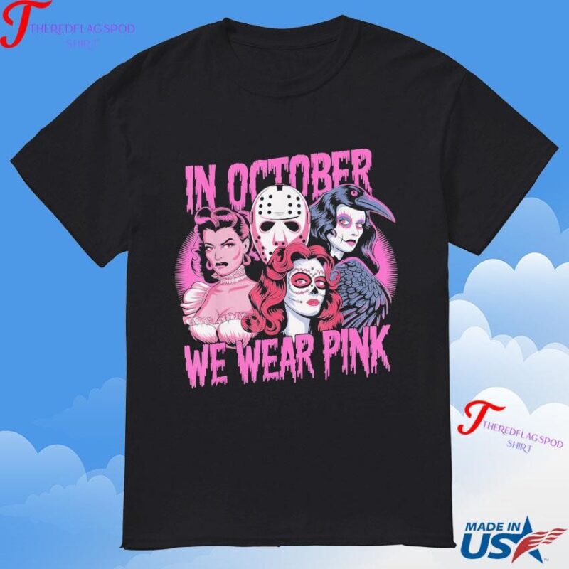 Official In October We Wear Pink Horror Breast Cancer Awareness Women Horror Characters T-Shirt