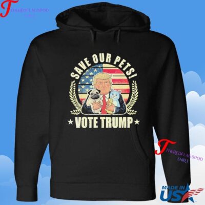 Save Our Pets Vote For Trump 2024 Trump Vance 2024 Hoodie
