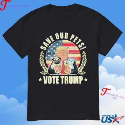 Save Our Pets Vote For Trump 2024 Trump Vance 2024 T-Shirt