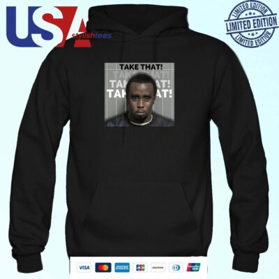 P Diddy Jail Mugshot Take That Hoodie