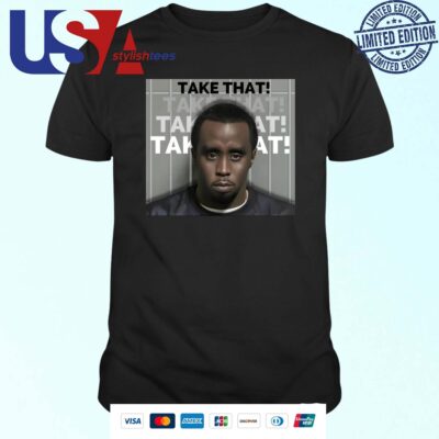 P Diddy Jail Mugshot Take That T-shirt