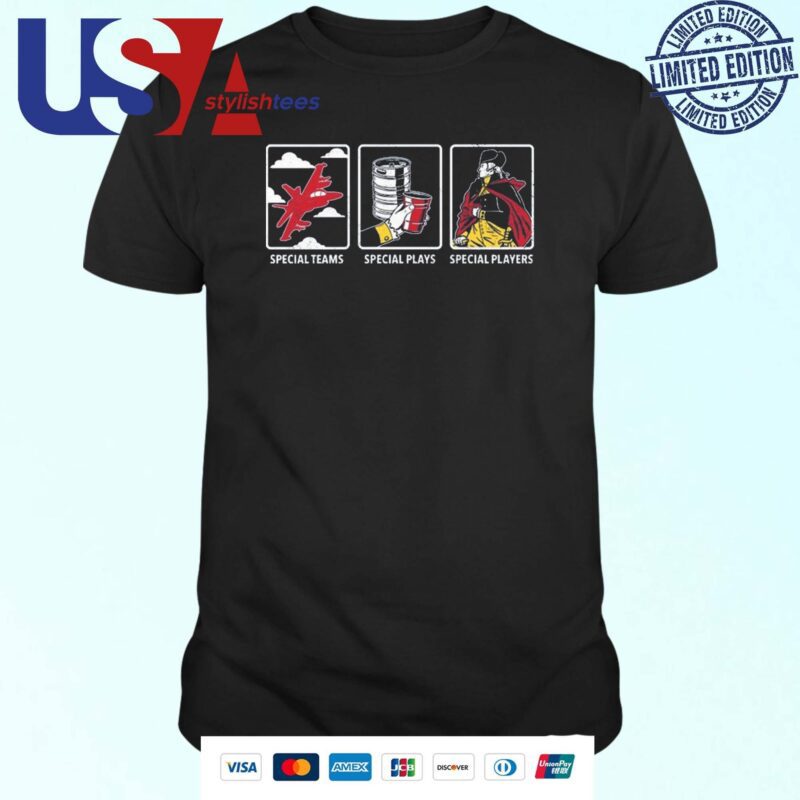 Special Teams Special Plays Special Players Shirt