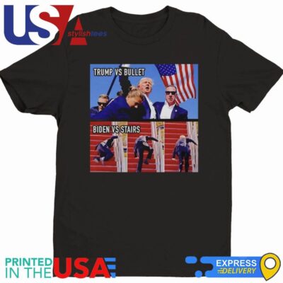 Trump Vs Bullet And Biden Vs Stairs Photo Shirt