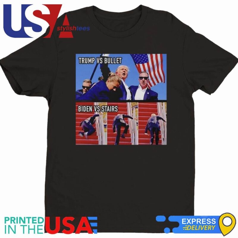 Trump Vs Bullet And Biden Vs Stairs Photo Shirt