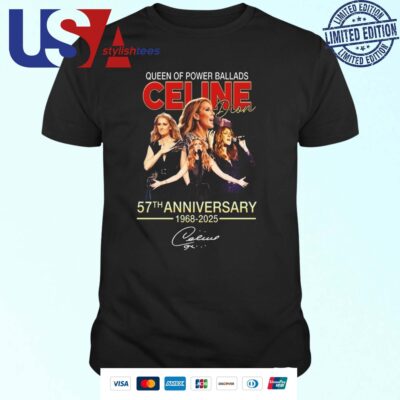 Queen Of Power Ballads Celine Dion 57th Anniversary 1968-2025 Signature T-shirt