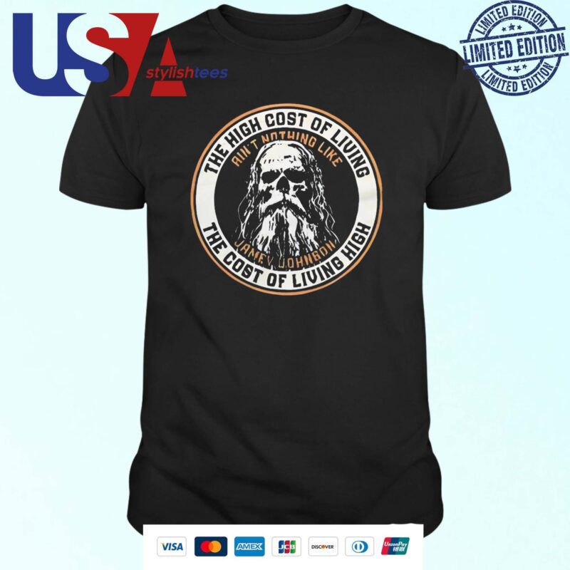 Jamey Johnson The High Cost Of Living The Cost Of Living High T-shirt
