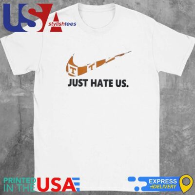 Tennessee Volunteers NCAA Just Hate Us Shirt
