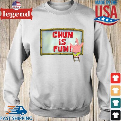 Patrick Star Chum Is Fum Shirt Sweater trang-min