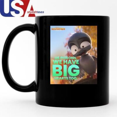 Official Chump Migration Movie Us Pigeons We Have Big Hearts Too Mug, Tumbler