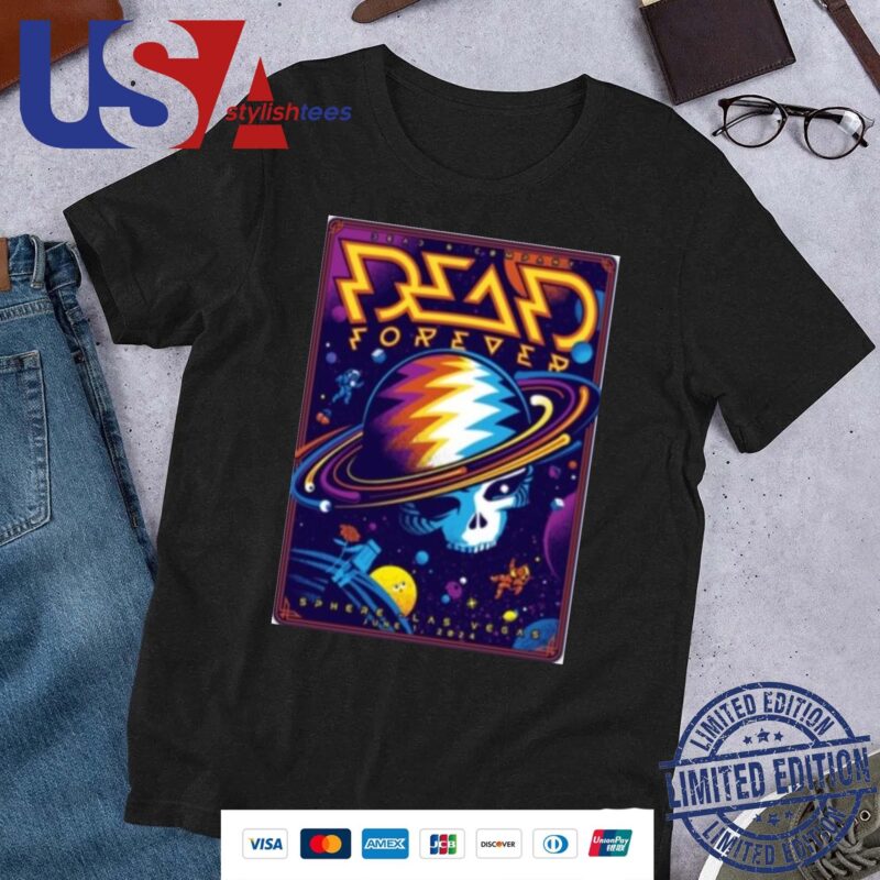Dead And Company Show At The Sphere On June 1 2024 Shirt