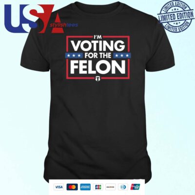 The Officer Tatum Store Voting For The Felon T-shirt