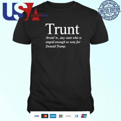 Trunt Definition Anti Trump T-shirt