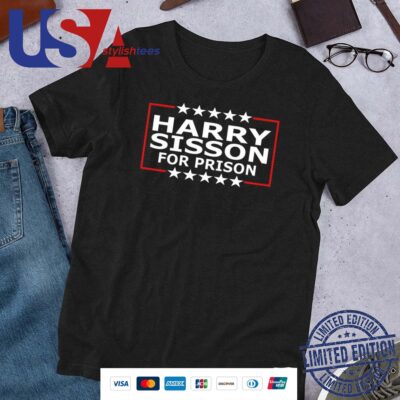 Harry Sisson For Prison Shirt