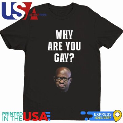 Simon Kaggwa Njala Why Are You Gay Shirt