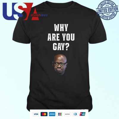 Simon Kaggwa Njala Why Are You Gay T-shirt