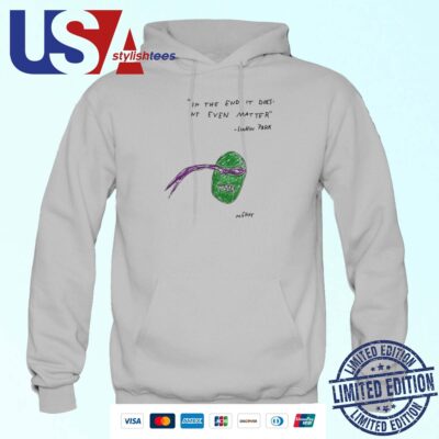 Donatello In The End It Doesn't Even Matter Linkin Park Hoodie