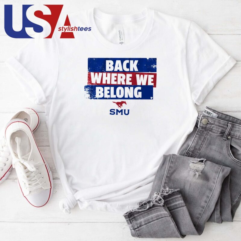 SMU Football Back Where We Belong T-shirt