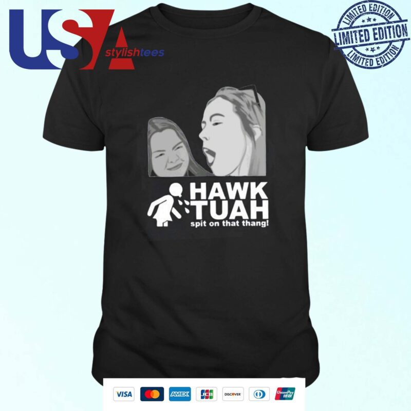 Spit On That Thing Girl Hawk Tuah 2024 Spit On That Thang T-shirt