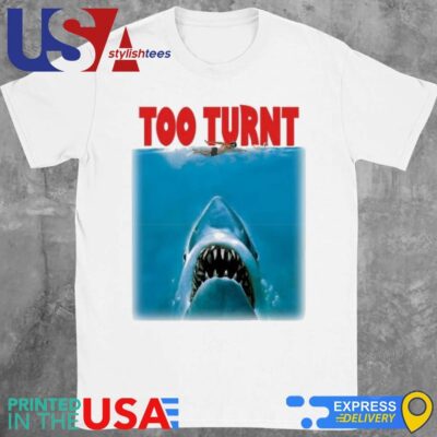 Tooturnttony Merch Shark Week Too Turnt Shirt