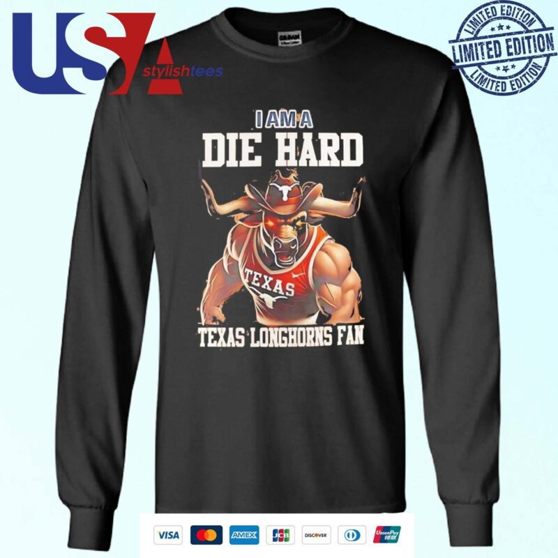 Texas Longhorns Football I Am A Die Hard Texas Longhorns Fan Sweater