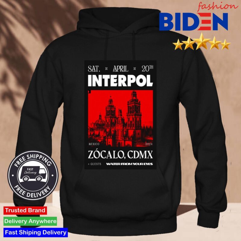 Interpol Mexico Zocalo CDMX April 20 2024 Hoodie