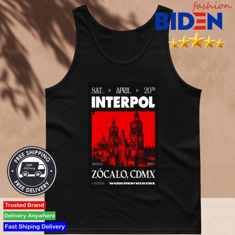 Interpol Mexico Zocalo CDMX April 20 2024 Tank Top