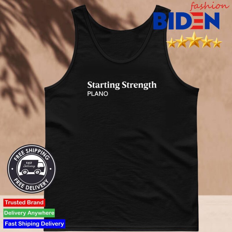 Starting Strength Plano Shirt Tank Top Den