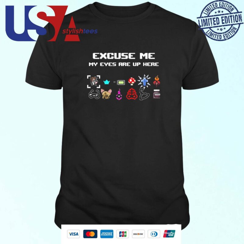 The Binding Of Isaac Excuse Me My Eyes Are Up Here Shirt