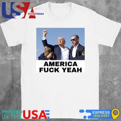 Official America Fuck Yeah Donald Trump Assassination Attempt 2024 T-Shirt