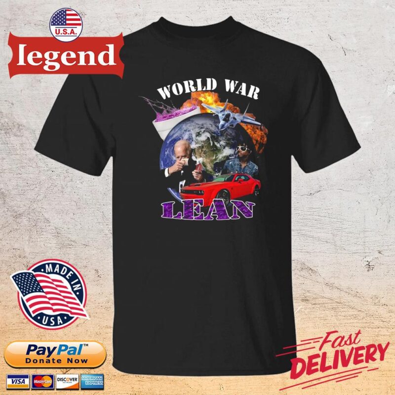 Joe Biden world war lean shirt