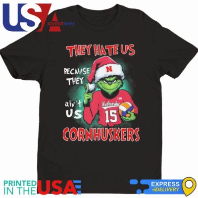 The Grinch They Hate Us Because Ain't Us Nebraska Cornhuskers 2024 Shirt