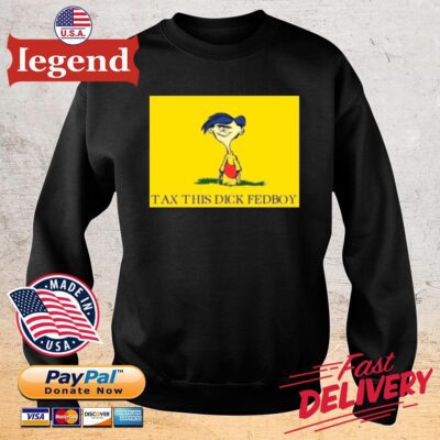 Tax this dick fedboy sweater den